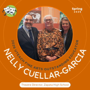 2026 UTeach Fine Arts Outstanding Educator Nelly Cuellar-Garcia, Zapata High School, poses with two colleagues in front of a University of Texas backdrop. She stands in the center, flanked by a man in a suit on the left and a woman in a blazer on the right. The image is framed in a circular portrait on an orange background with the award title and her name displayed prominently.