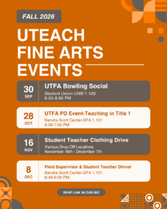Graphic with list of Fall 2026 UTeach Fine Arts Events.