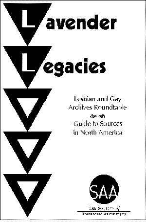 The cover of "Lavender Legacies," an early resource for LBGTQ + documents and vocabularies