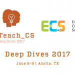 Exploring Computer Science (ECS) at WeTeach_CS Deep Dives 2017